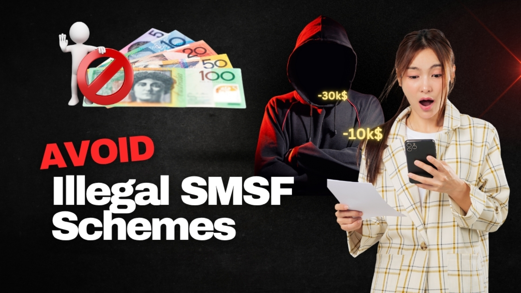 Protect Yourself Recognising and Avoiding Illegal SMSF Schemes